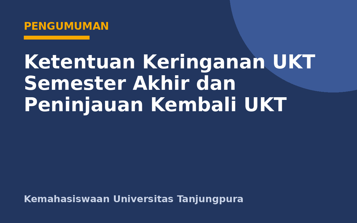 Ketentuan Keringanan UKT Semester Akhir dan Peninjauan Kembali UKT